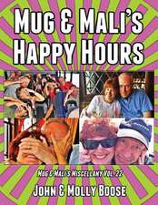 Mug & Mali's Happy Hours