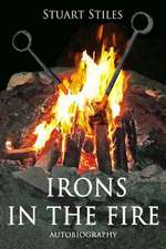 Irons in the Fire