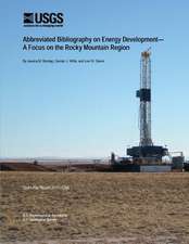 Abbreviated Bibliography on Energy Development? a Focus on the Rocky Mountain Region