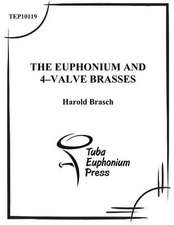 The Euphonium and 4-Valve Brasses