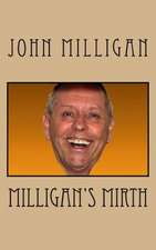 Milligan's Mirth