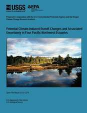 Potential Climate-Induced Runoff Changes and Associated Uncertainty in Four Pacific Northwest Estuaries