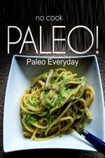 No-Cook Paleo! - Paleo Everyday