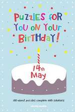 Puzzles for You on Your Birthday - 14th May