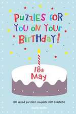 Puzzles for You on Your Birthday - 18th May