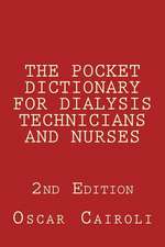 The Pocket Dictionary for Dialysis Technicians and Nurses 2nd Edition