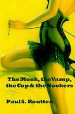 The Mook, the Vamp, the Cop & the Hookers