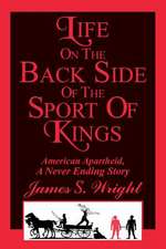 Life on the Back Side of the Sport of Kings