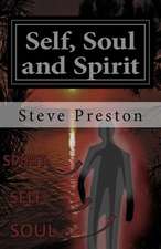 Self, Soul and Spirit