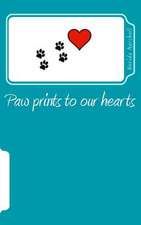 Paw Prints to Our Hearts