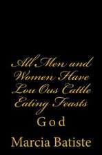 All Men and Women Have Lou Ous Cattle Eating Feasts