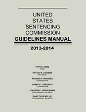 United States Sentencing Commission Guidelines Manual 2013-2014