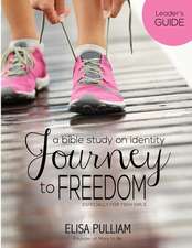 Journey to Freedom Leader's Guide