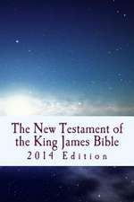 The New Testament of the King James Bible