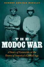 The Modoc War: A Story of Genocide at the Dawn of America's Gilded Age