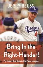 Bring In the Right-Hander!: My Twenty-Two Years in the Major Leagues