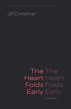 The Heart Folds Early