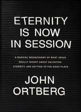 Eternity Is Now in Session