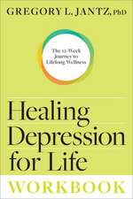 Healing Depression for Life Workbook