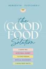 The (Good) Food Solution