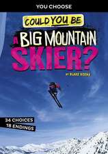 Could You Be a Big Mountain Skier?