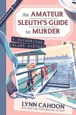 An Amateur Sleuth's Guide to Murder