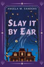 Slay It by Ear