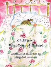 Kathleen's First Day of School