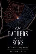 Of Fathers and Sons: The Web They Wove