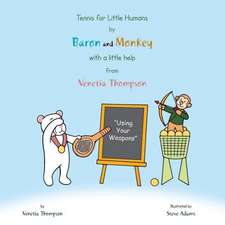 Tennis for Little Humans by Baron and Monkey with a Little Help from Venetia Thompson