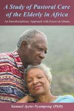 A Study of Pastoral Care of the Elderly in Africa