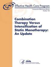 Combination Therapy Versus Intensification of Statin Monotherapy