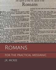 Romans for the Practical Messianic