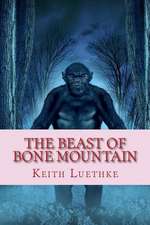 The Beast of Bone Mountain