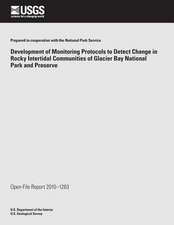 Development of Monitoring Protocols to Detect Change in Rocky Intertidal Communities of Glacier Bay National Park and Preserve