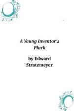 A Young Inventor's Pluck