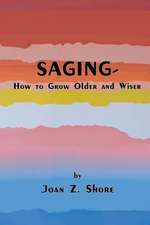 Saging - How to Grow Older and Wiser