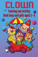 Clown Coloring and Activity Book