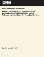 Analyses of Potential Factors Affecting Survival of Juvenile Salmonids Volitionally Passing Through Turbines at McNary and John Day Dams, Columbia Riv