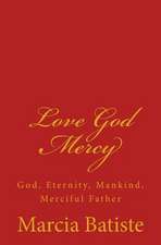 Love God Mercy