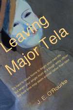 Leaving Major Tela