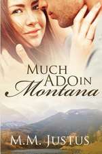 Much ADO in Montana