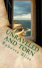 Unraveled and Torn