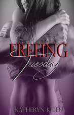 Freeing Tuesday