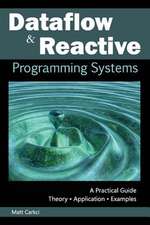 Dataflow and Reactive Programming Systems