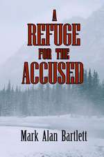 A Refuge for the Accused