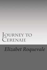 Journey to Cerenaie