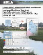 Analysis and Simulation of Water-Level, Specific Conductance, and Total Phosphorus Dynamics of the Loxahatchee National Wildlife Refuge, Florida, 1995