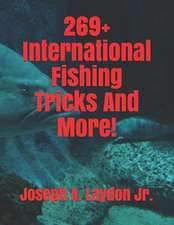 269+ International Fishing Tricks and More!