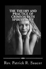 The Theory and Practice of Crimson Path Spirituality